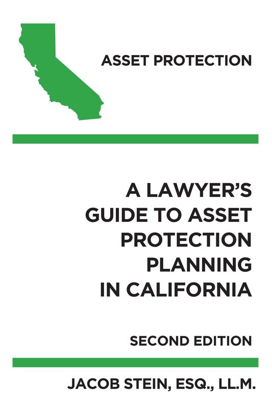 A Lawyer's Guide to Asset Protection Planning in California Second Edition