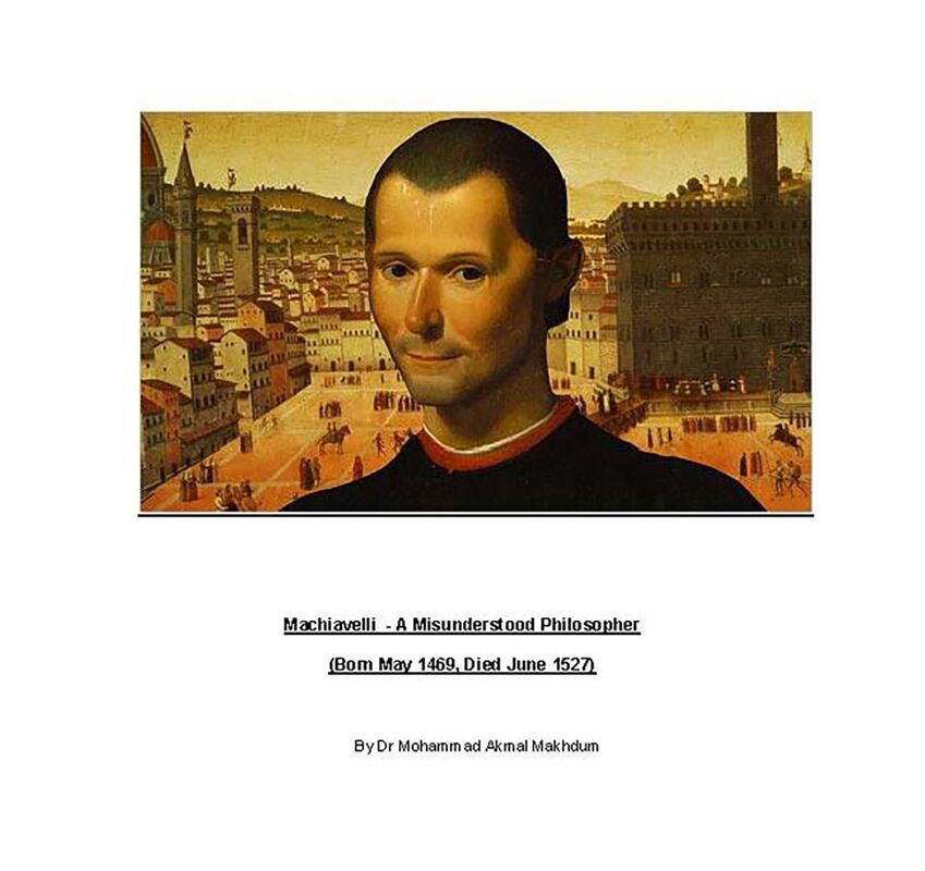 Machiavelli - A Misunderstood Philosopher