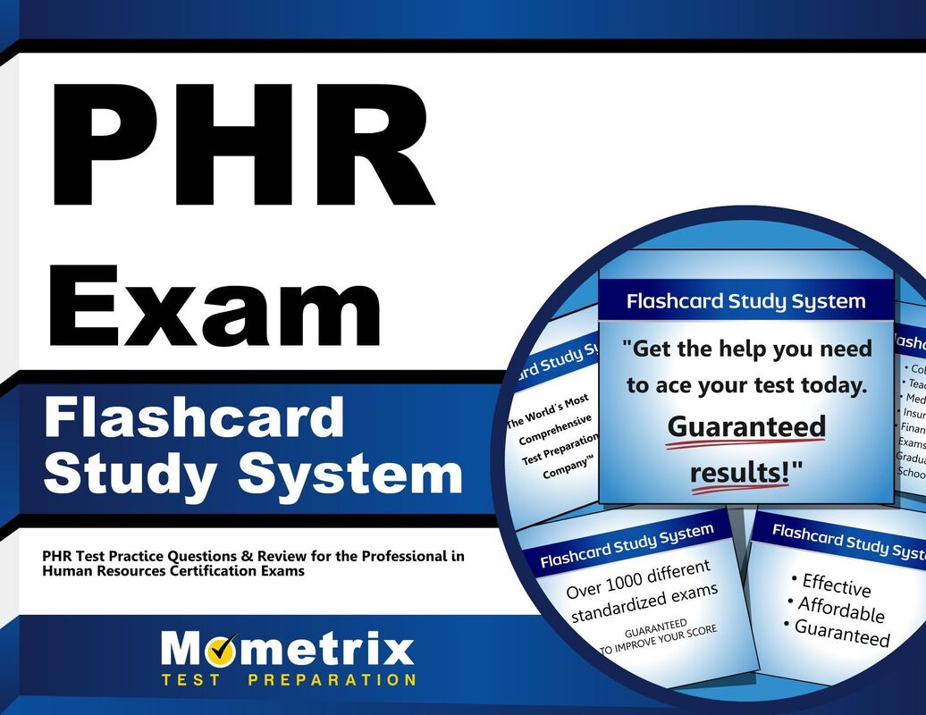 PHR Exam Flashcard Study System: PHR Test Practice Questions & Review for the Professional in Human Resources Certification Exams