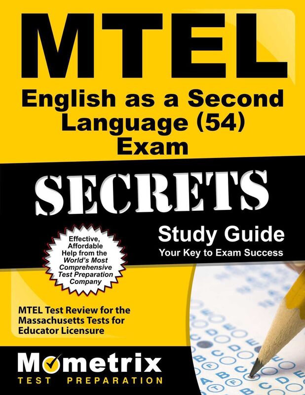 MTEL English as a Second Language (54) Exam Secrets Study Guide: MTEL Test Review for the Massachusetts Tests for Educator Licensure