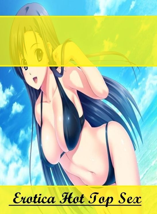 Adult Nudes: Eotica Hot Top Sex Anime Army #36 ( Erotic Photography, Erotic Stories, Nude Photos, Naked , Lesbian, She-male, Gay, Fetish, Bondage, Sex, Erotica, Hentai, Blow Job, Three-sum , XXX)