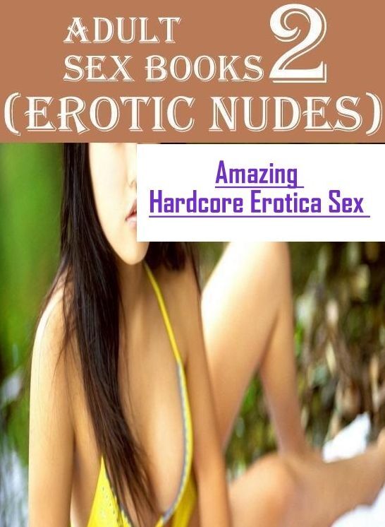 Breast: Amazing Hardcore Erotica Sex Adult Sex Books 2(Erotic Nudes) ( Erotic Photography, Erotic Stories, Nude Photos, Naked , Lesbian, She-male, Gay, Fetish, Bondage, Sex, Erotica, Hentai, Blow Job, Three-sum , XXX)