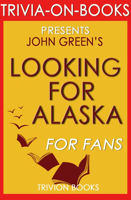Trivia-On-Books Looking for Alaska by John Green