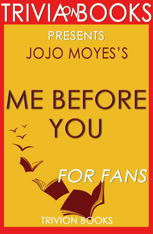 Trivia-On-Books Me Before You by Jojo Moyes