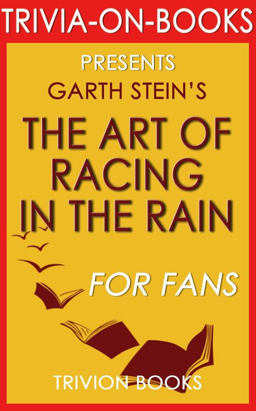 Trivia-On-Books The Art of Racing in the Rain by Garth Stein