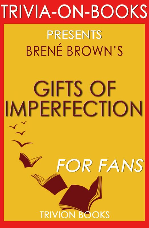 Trivia-On-Books The Gifts of Imperfection by Brene Brown