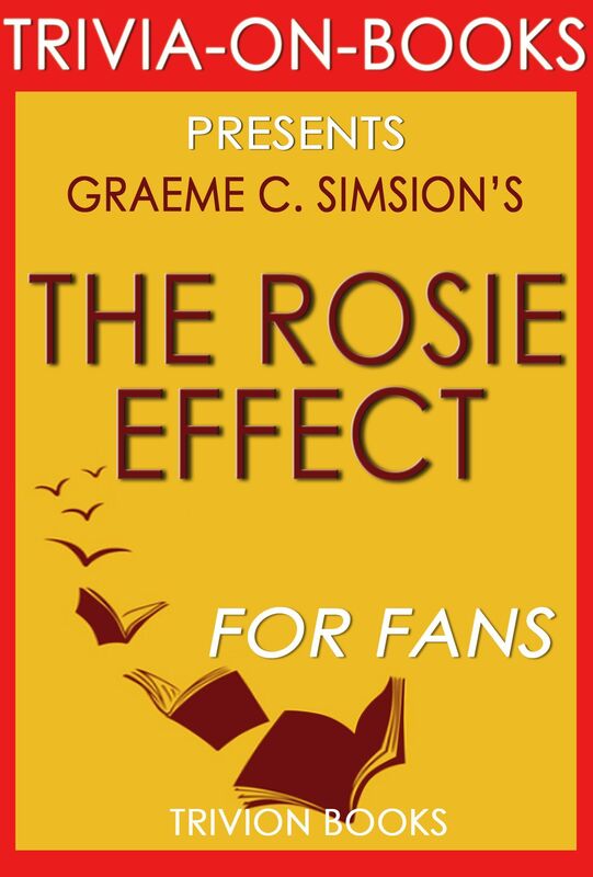 Trivia-On-Books The Rosie Effect by Graeme Simsion