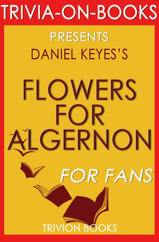 Trivia-On-Books Flowers for Algernon by Daniel Keyes