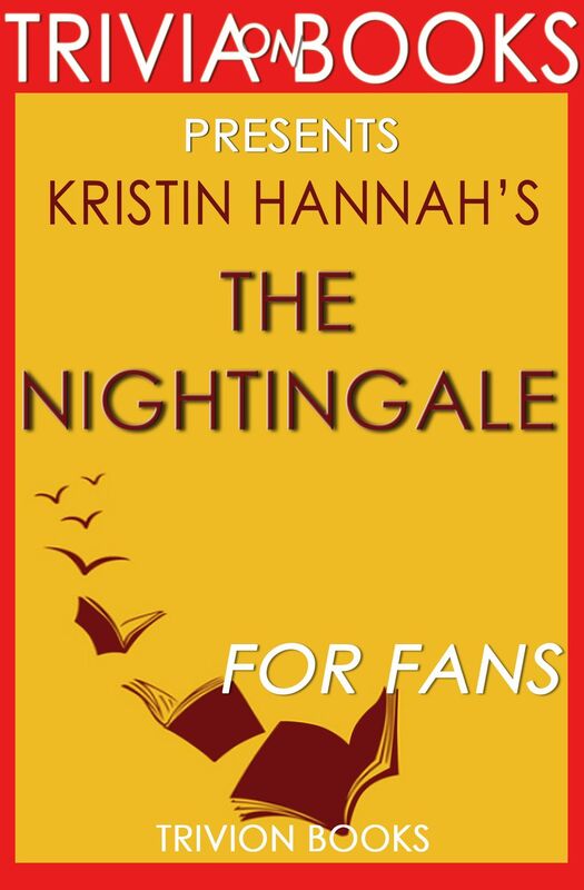 Trivia-On-Books The Nightingale by Kristin Hannah