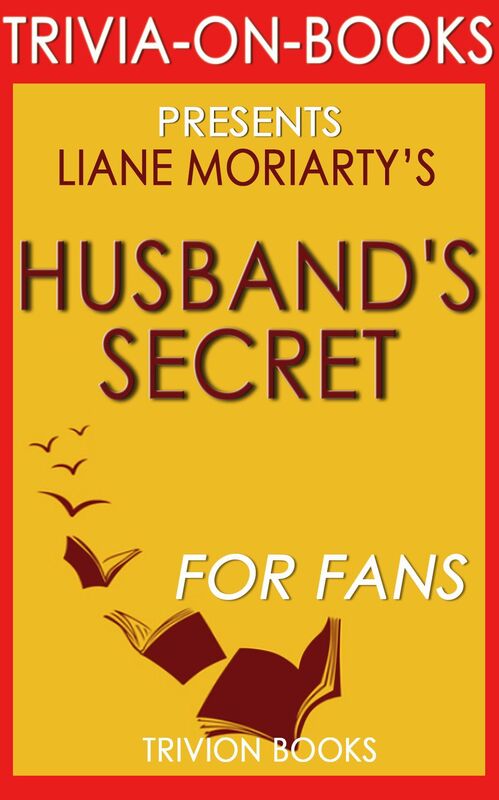 Trivia-On-Books The Husband's Secret by Liane Moriarty