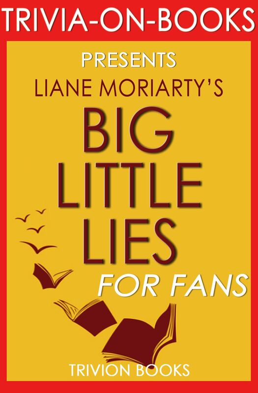Trivia-On-Books Big Little Lies by Liane Moriarty