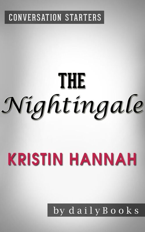 Conversation Starters The Nightingale by Kristin Hannah