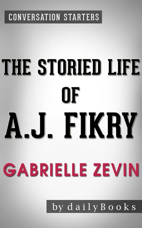 Conversation Starters The Storied Life of A. J. Fikry by Gabrielle Zevin
