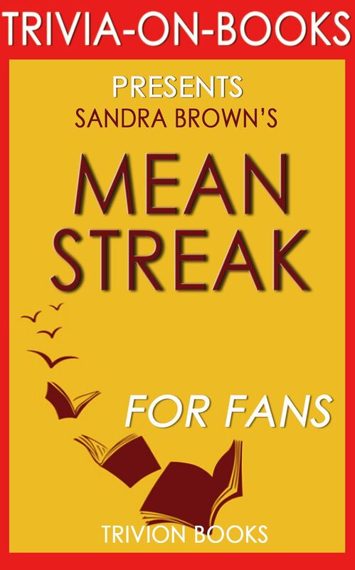 Trivia-On-Books Mean Streak by Sandra Brown