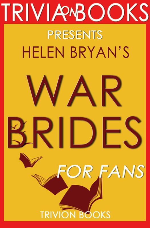 Trivia-On-Books War Brides by Helen Bryan