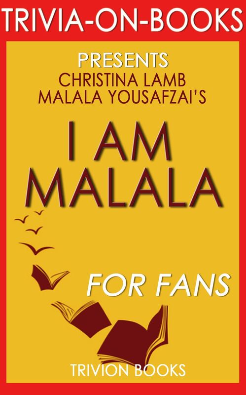 Trivia-On-Books I Am Malala by Malala Yousafzai and Christina Lamb