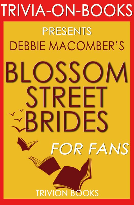 Trivia-On-Books Blossom Street Brides by Debbie Macomber