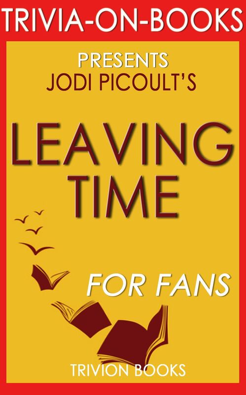 Trivia-On-Books Leaving Time by Jodi Picoult