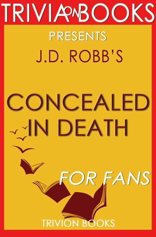 Trivia-On-Books Concealed in Death by J.D. Robb