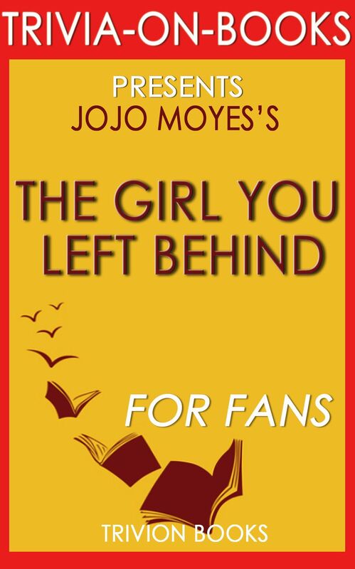 Trivia-On-Books The Girl You Left Behind by Jojo Moyes