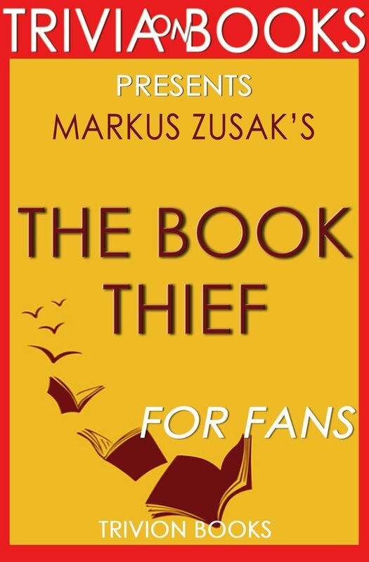 Trivia-On-Books The Book Thief by Markus Zusak