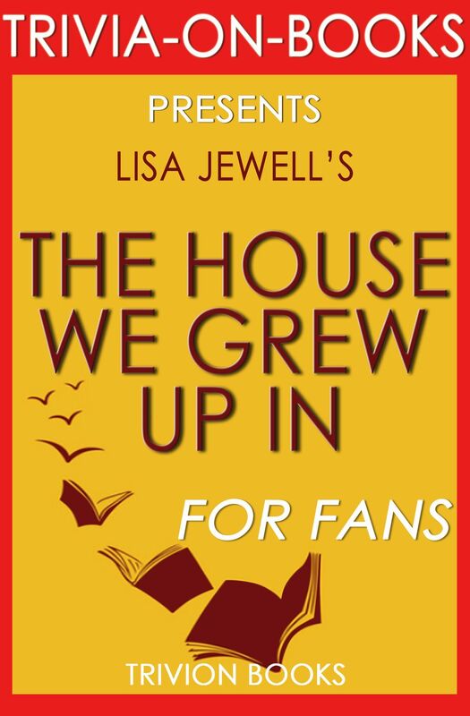 Trivia-On-Books The House We Grew Up In by Lisa Jewell