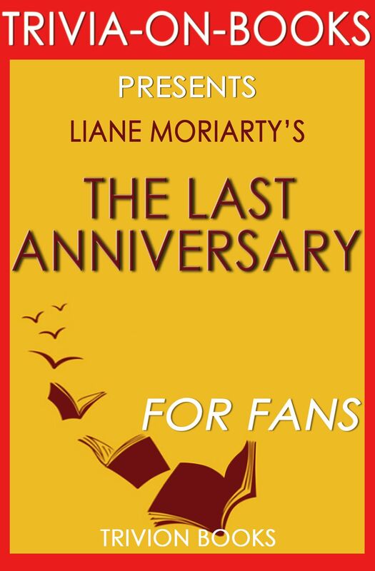 Trivia-On-Books The Last Anniversary by Liane Moriarty