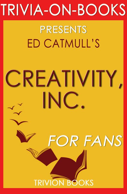 Trivia-On-Books Creativity, Inc. by Ed Catmull