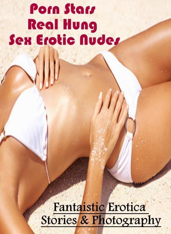 Nude Photos: Fantaistic Erotica Stories & Photography Porn Stars Real Hung Sex Erotic Nudes ( Erotic Photography, Erotic Stories, Nude Photos, Naked , Lesbian, She-male, Gay, Fetish, Bondage, Sex, Erotica, Hentai, Blow Job, Three-sum , XXX)