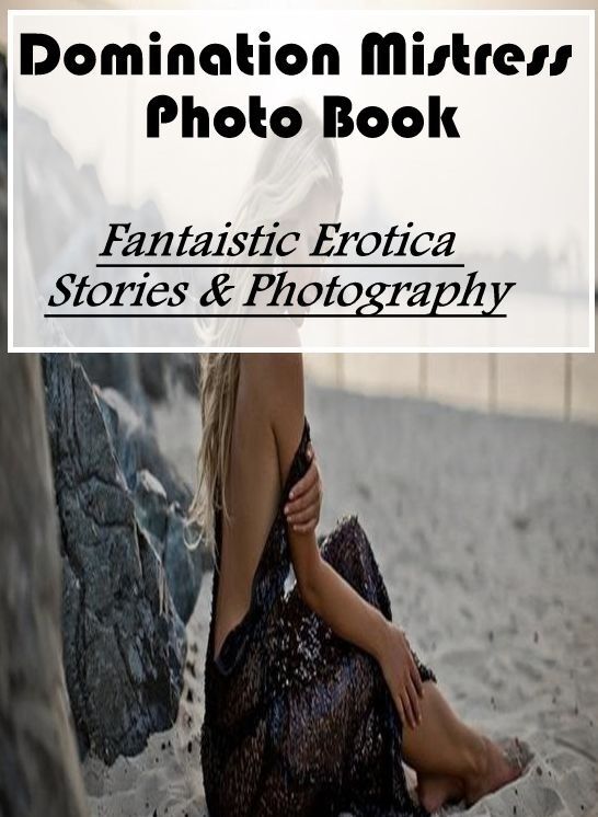 Sex: Fantaistic Erotica Stories & Photography Domination Mistress Photo Book ( Erotic Photography, Erotic Stories, Nude Photos, Naked , Lesbian, She-male, Gay, Fetish, Bondage, Sex, Erotica, Hentai, Blow Job, Three-sum , XXX)