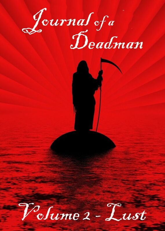 Journal of a Dead Man - Volume 2 Lust