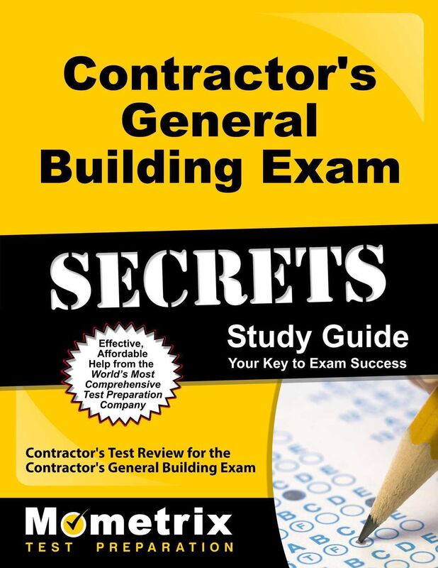 Contractor's General Building Exam Secrets Study Guide: Contractor's Test Review for the Contractor's General Building Exam