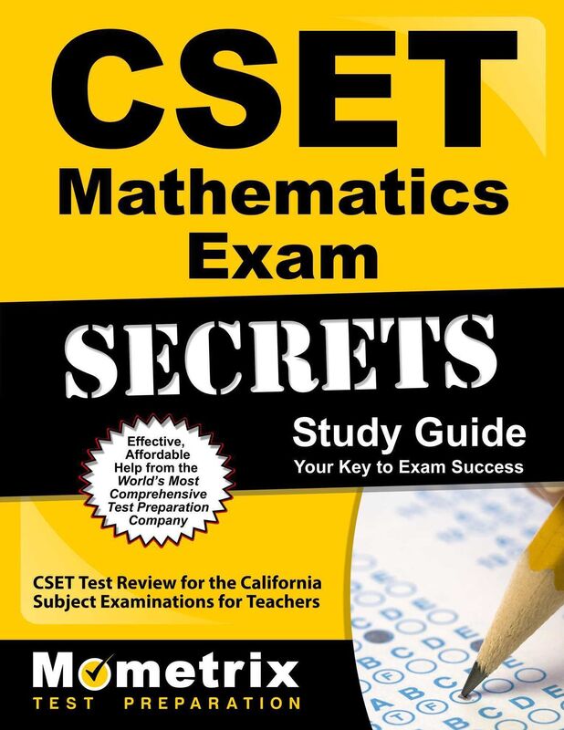 CSET Mathematics Exam Secrets Study Guide: CSET Test Review for the California Subject Examinations for Teachers
