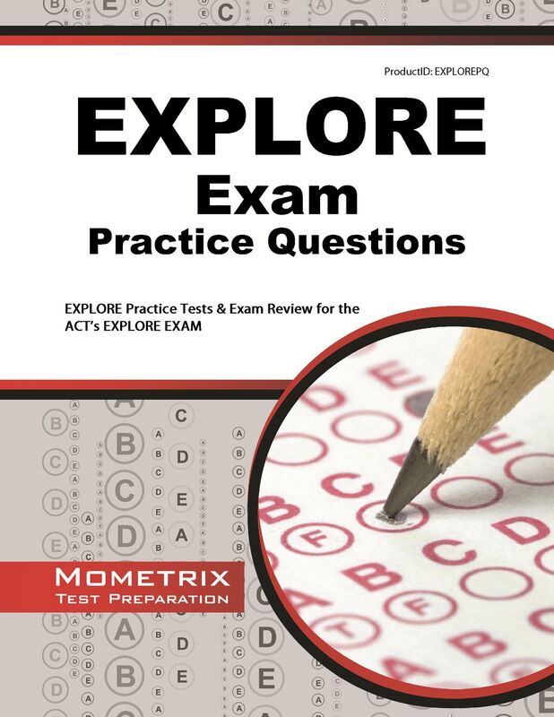 EXPLORE Exam Practice Questions (Second Set): EXPLORE Practice Tests & Review for the ACT's EXPLORE Exam