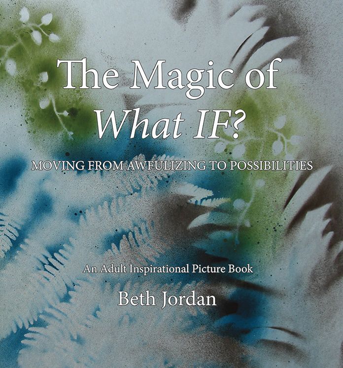 The Magic of What If?