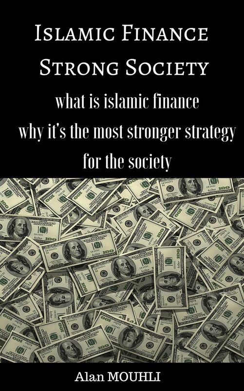 Islamic Finance a Strong Society what is islamic finance? and why it's the best stronger strategy