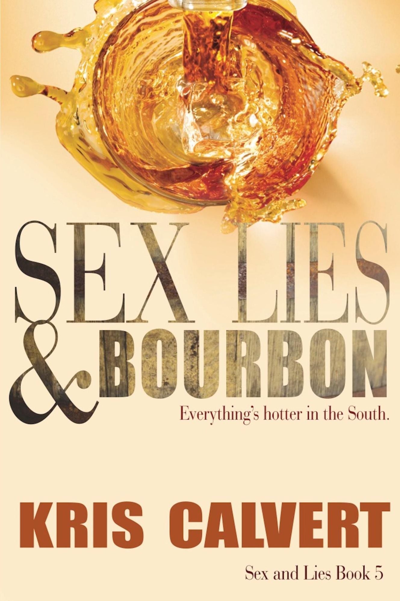 Sex, Lies & Bourbon (Sex and Lies Series #5)