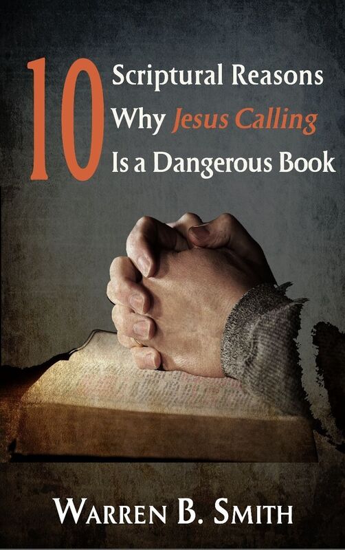 Ten Reasons Why Jesus Calling is a Dangerous Book