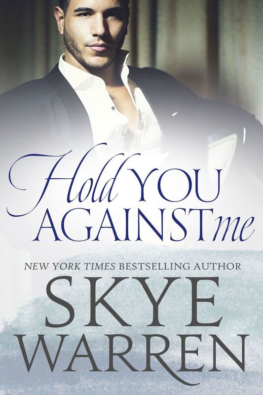 Hold You Against Me (Stripped Series)