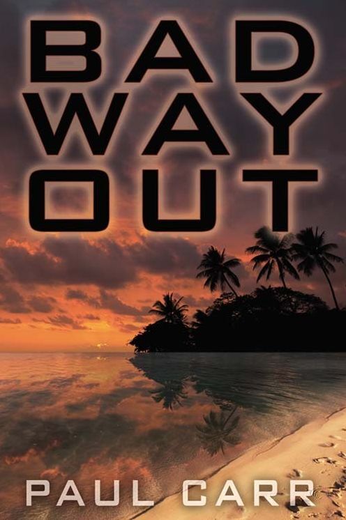 Bad Way Out