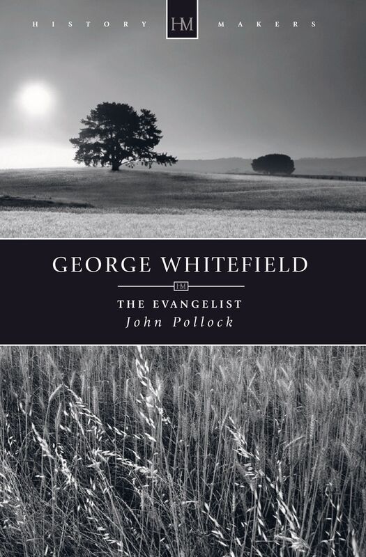 George Whitefield - The Evangelist