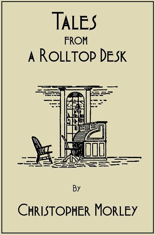 Tales from a Rolltop Desk