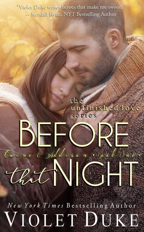 Before That Night (Unfinished Love Series: Caine & Addison, Book 1)