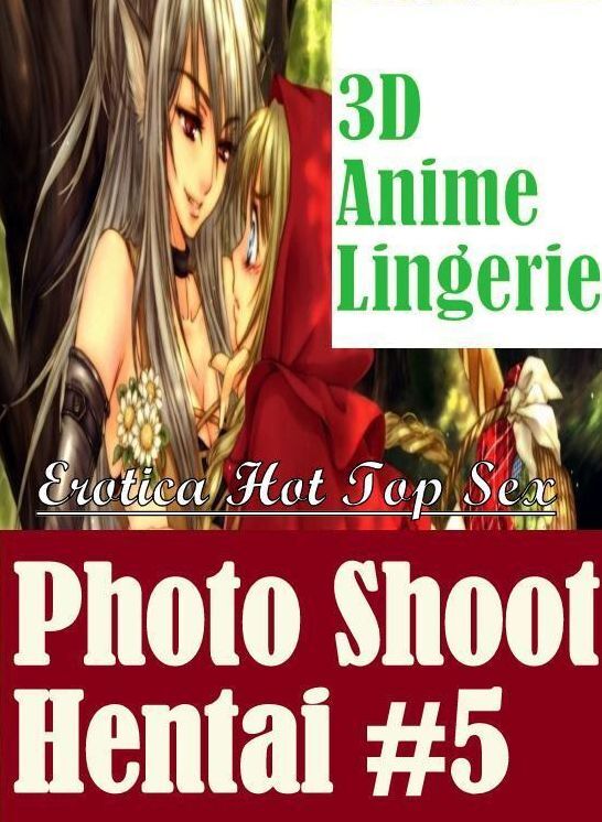 Breast: Erotica Hot Top Sex 3D Anime Lingerie Photo Shoot Hentai #5 ( Erotic Photography, Erotic Stories, Nude Photos, Naked , Lesbian, She-male, Gay, Fetish, Bondage, Sex, Erotica, Hentai, Blow Job, Three-sum , XXX)