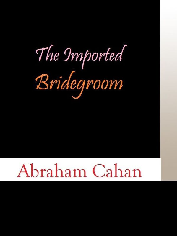 The Imported Bridegroom