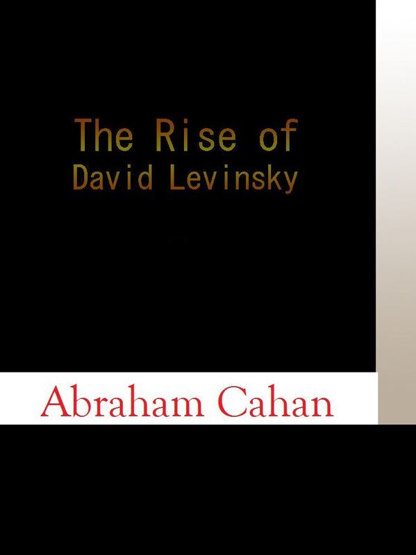 The Rise of David Levinsky