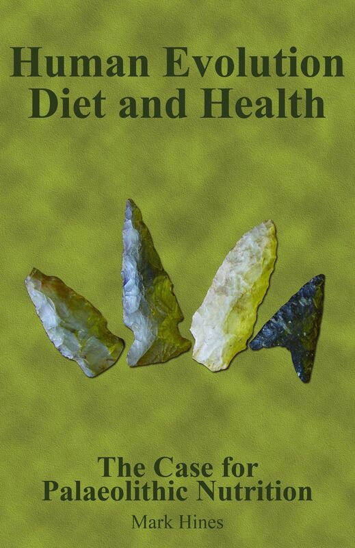 Human Evolution, Diet and Health: The Case for Palaeolithic Nutrition