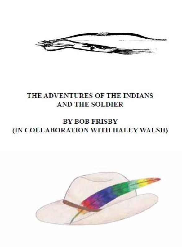 The Adventures of the Indians and the Soldier