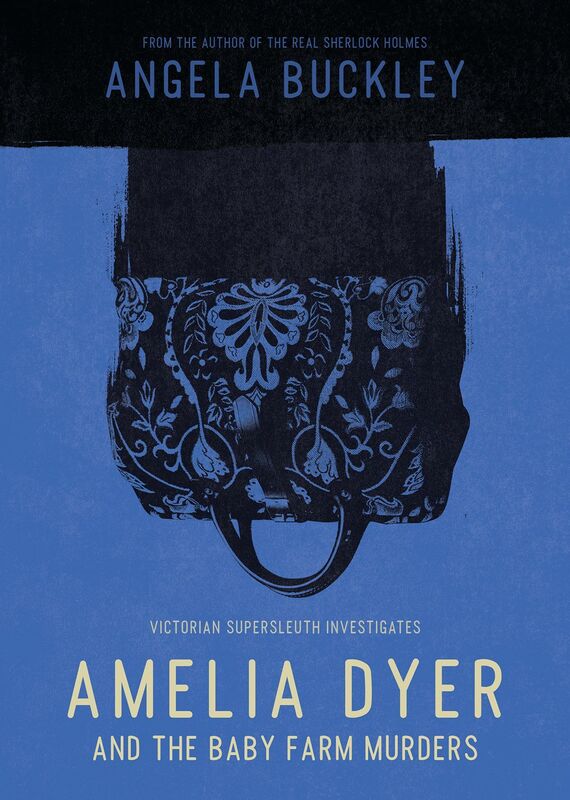 Amelia Dyer and The Baby Farm Murders