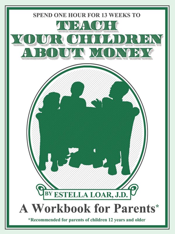 Teach your Children about Money: A Workbook for Parents to Teach Children to Save Money, Manage Money and Create Wealth